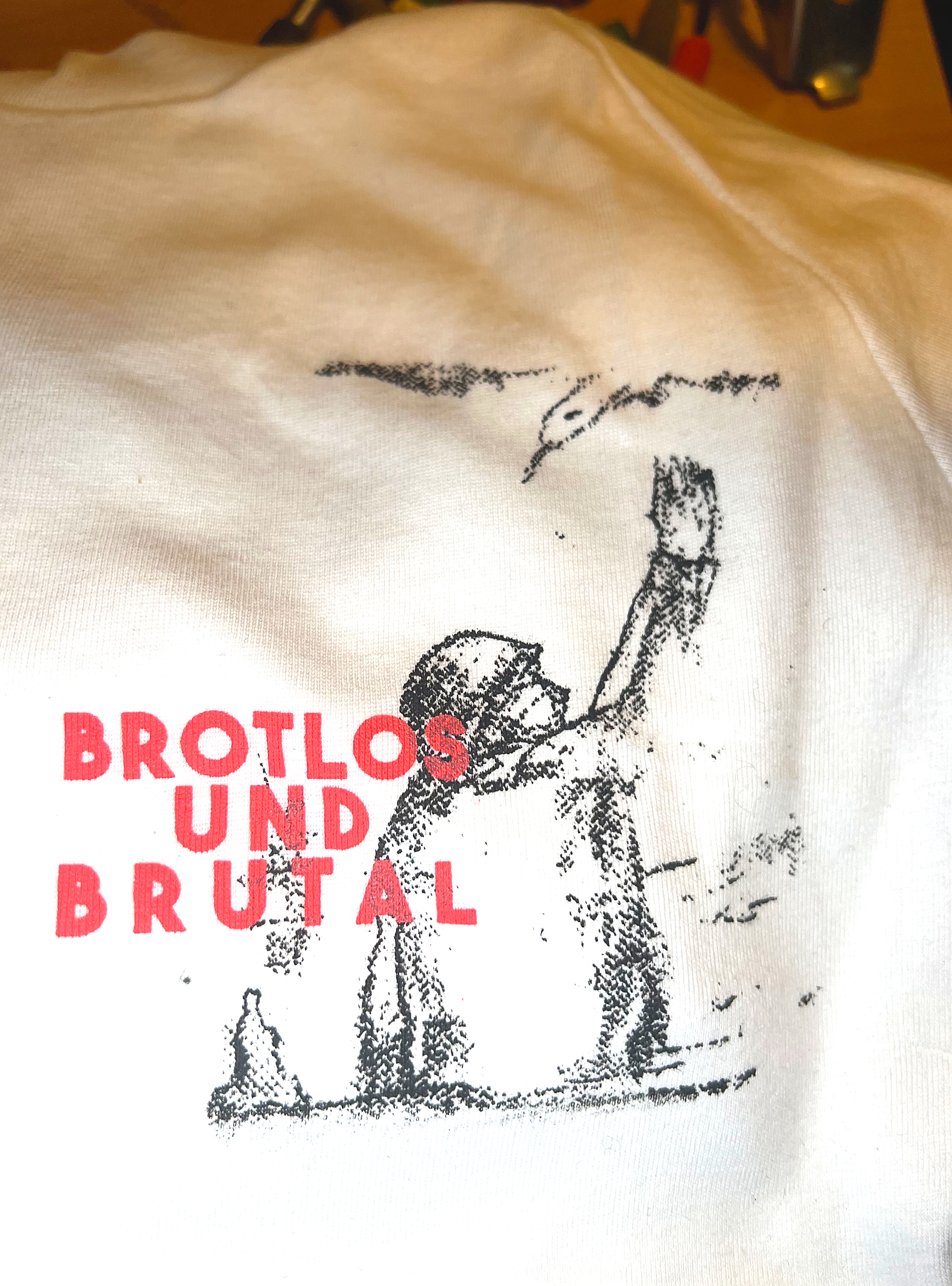 BROTLOS UND BRUTAL Shirt
